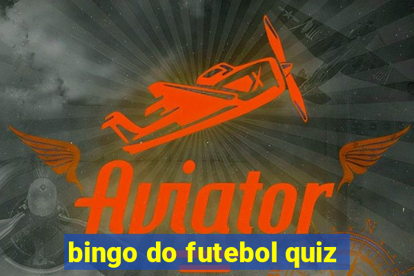 bingo do futebol quiz